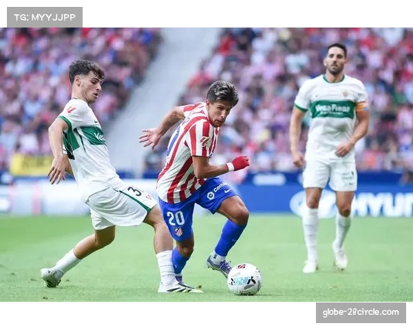 奥萨苏纳顽强防守上半场零封马竞 马竞进攻乏力陷入进攻困境